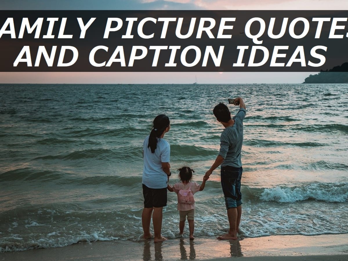 Featured image of post Our First Family Picture Quotes