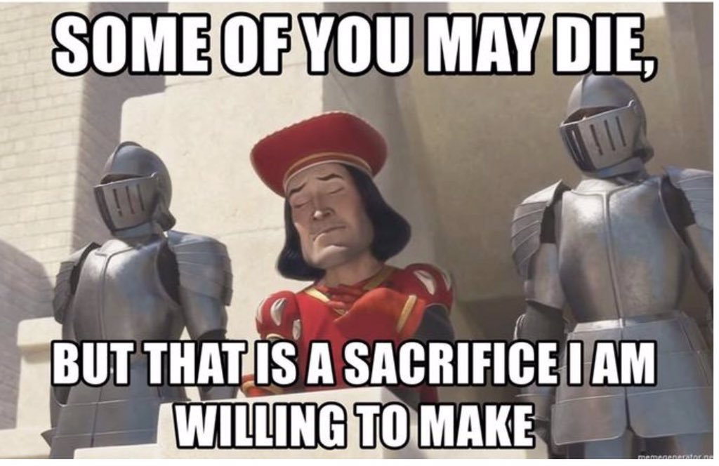 picture Some Of You May Die But That Is A Sacrifice I Am Willing To Make some of you may die know your meme